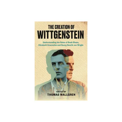 The Creation of Wittgenstein - by Thomas H Wallgren (Paperback)