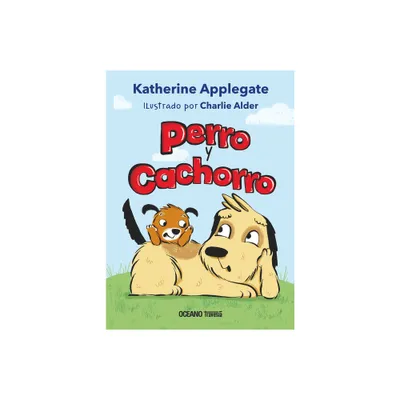 Perro Y Cachorro - by Katherine A Applegate (Paperback)