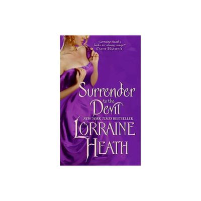 Surrender to the Devil - (Scoundrels of St. James) by Lorraine Heath (Paperback)