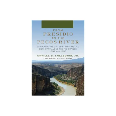 From Presidio to the Pecos River