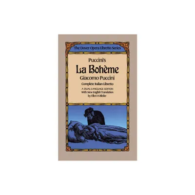 Puccinis La Boheme (the Dover Opera Libretto Series) - (Dover Books on Music: Voice) by Giacomo Puccini (Paperback)