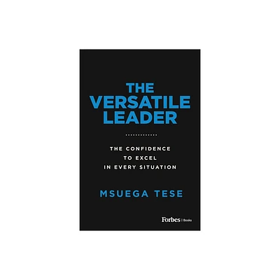 The Versatile Leader - by Msuega Tese (Paperback)