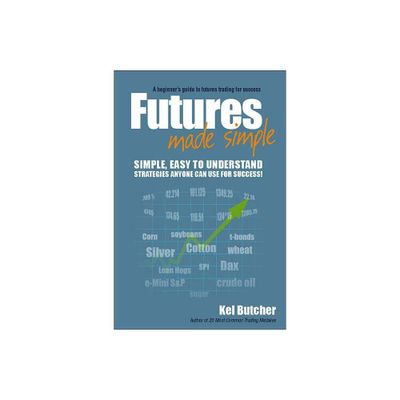 Futures Made Simple - by Kel Butcher (Paperback)