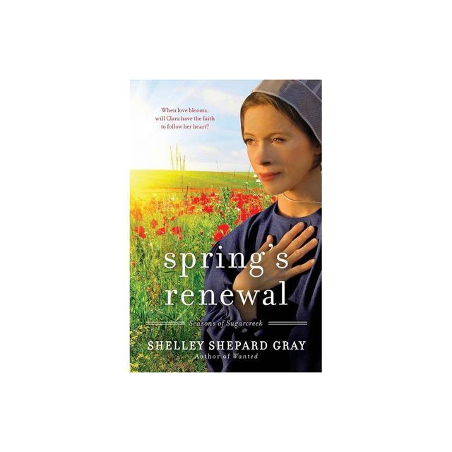 Springs Renewal - (Seasons of Sugarcreek) by Shelley Shepard Gray (Paperback)