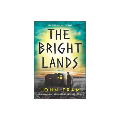 The Bright Lands - by John Fram (Paperback)