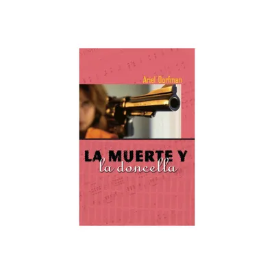 La Muerte Y La Doncella - by Ariel Dorfman (Paperback)