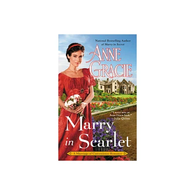 Marry in Scarlet - (Marriage of Convenience) by Anne Gracie (Paperback)