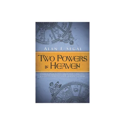 Two Powers in Heaven - (Library of Early Christology) by Alan F Segal (Paperback)