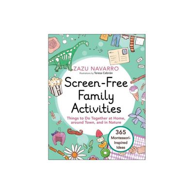 Screen-Free Family Activities - by Zazu Navarro (Hardcover)