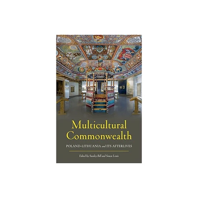 Multicultural Commonwealth - (Russian and East European Studies) by Stanley Bill & Simon Lewis (Hardcover)