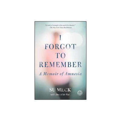 I Forgot to Remember - by Su Meck & Daniel de Vis (Paperback)