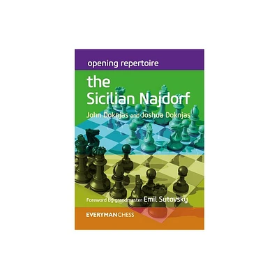 Opening Repertoire the Sicilian Najdorf - Annotated by John Doknjas & Joshua Doknjas (Paperback)