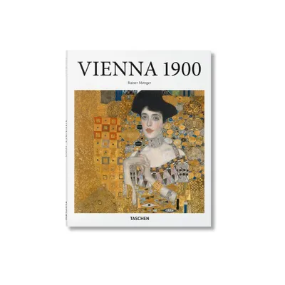 Vienna 1900 - (Basic Art) by Rainer Metzger (Hardcover)