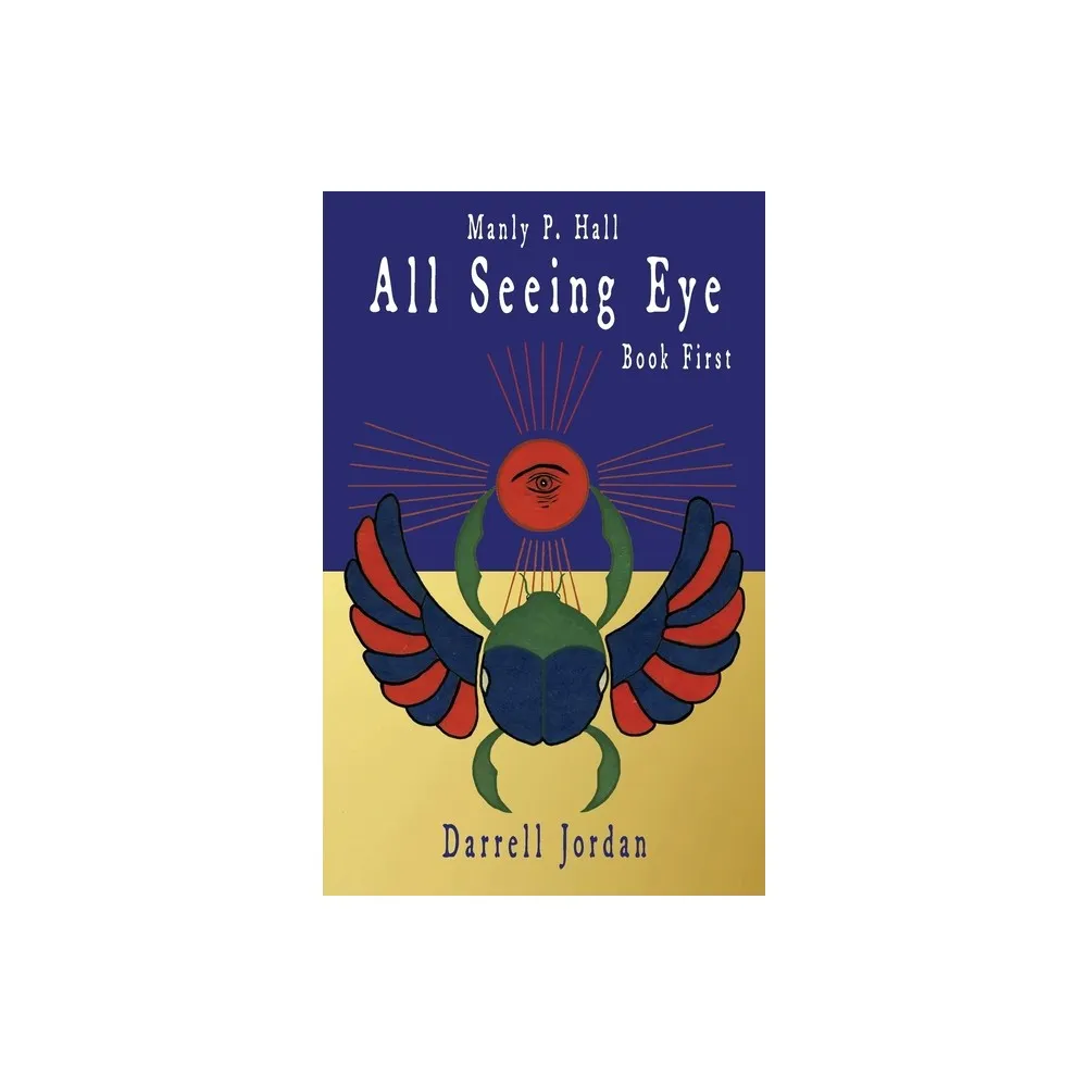 Manly P. Hall All Seeing Eye - Book First - by Manly P Hall (Hardcover)