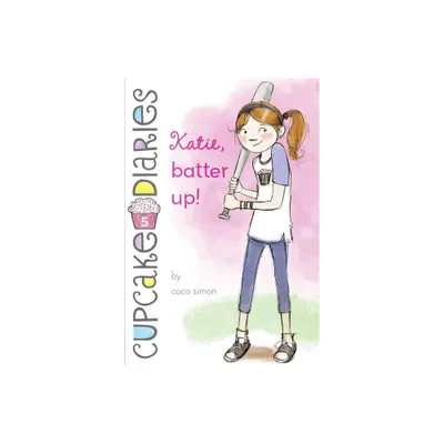 Katie, Batter Up! - (Cupcake Diaries) by Coco Simon (Paperback)