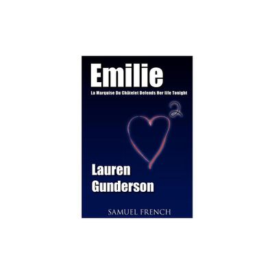 Emilie - by Lauren Gunderson (Paperback)