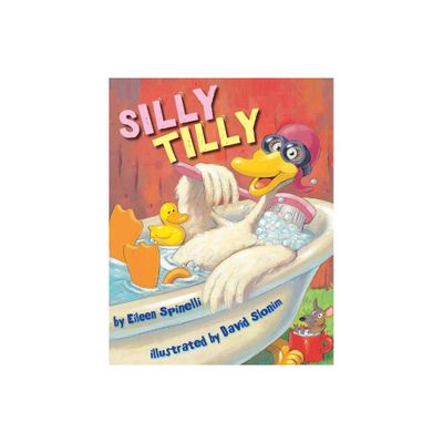 Silly Tilly - by Eileen Spinelli (Paperback)