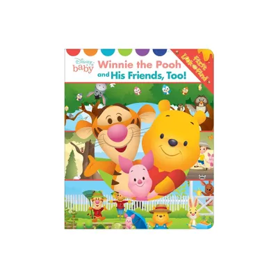 Disney Baby: Winnie the Pooh and His Friends, Too! First Look and Find - by Pi Kids (Board Book)