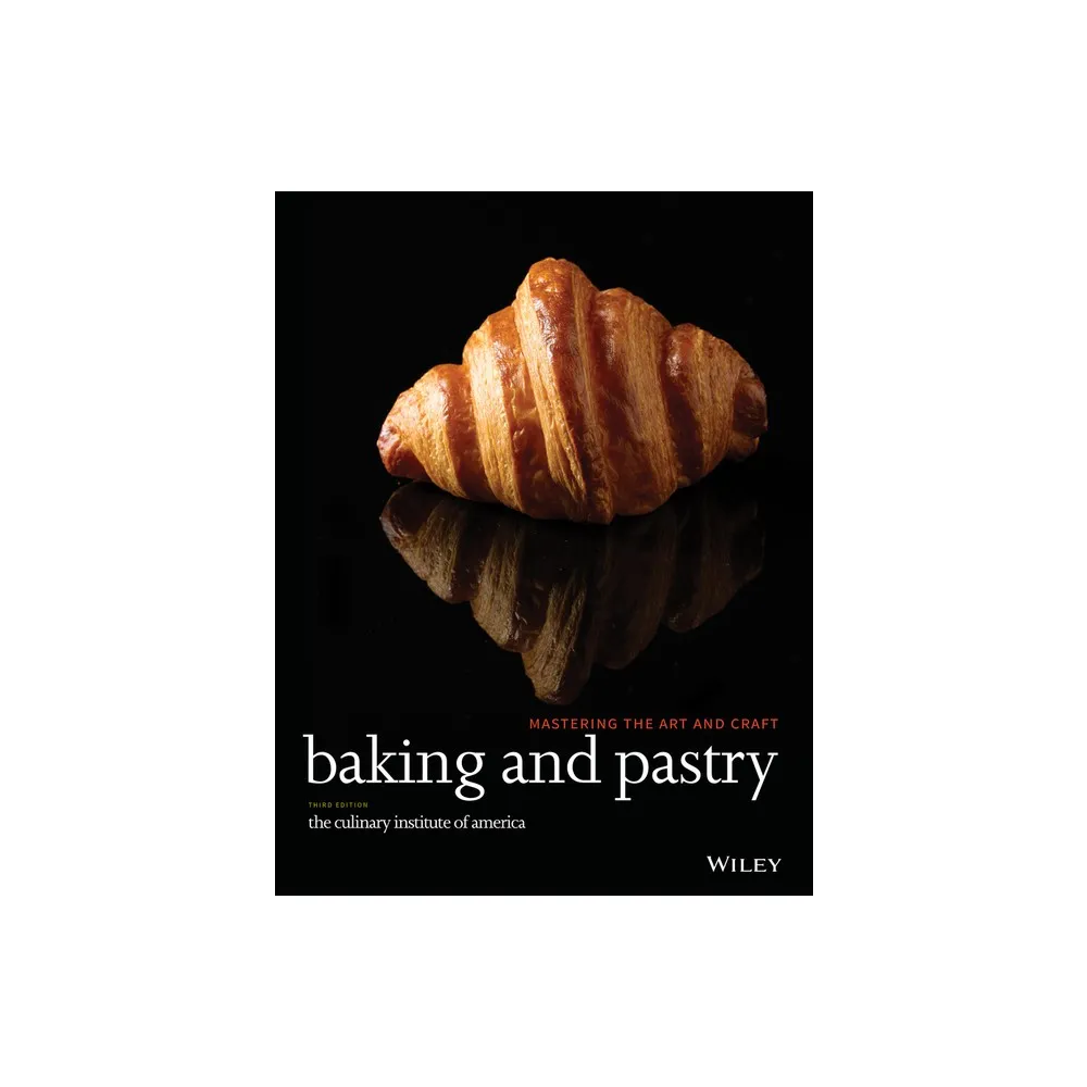 Baking and Pastry - 3rd Edition (Hardcover)