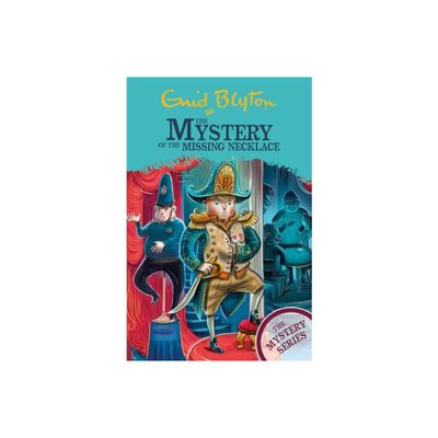 The Mystery of the Missing Necklace - by Enid Blyton (Paperback)