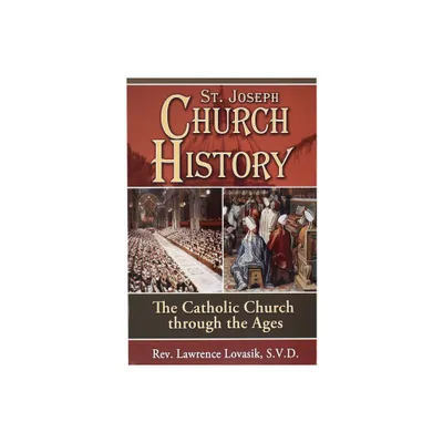 St. Joseph Church History - Large Print by Lawrence G Lovasik (Paperback)