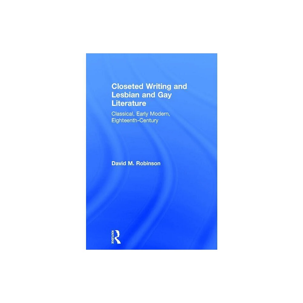 Routledge Closeted Writing and Lesbian and Gay Literature | The Market Place