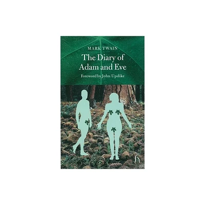 The Diary of Adam and Eve - (Hesperus Classics) by Mark Twain (Paperback)