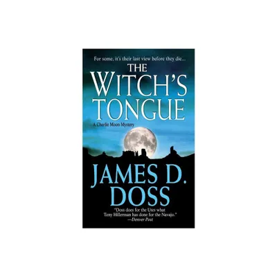 Witchs Tongue - (Charlie Moon Mysteries) by James D Doss (Paperback)