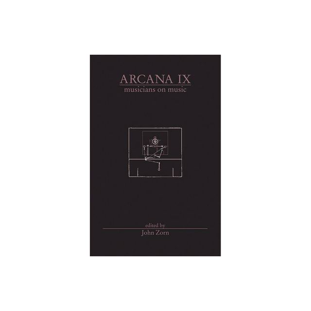 Arcana IX - by John Zorn (Paperback)