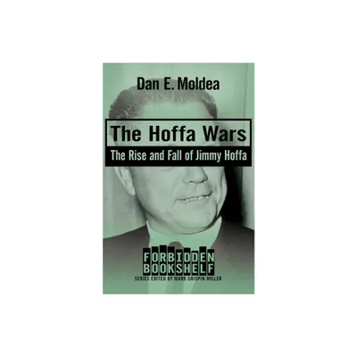 The Hoffa Wars - (Forbidden Bookshelf) by Dan E Moldea (Paperback)