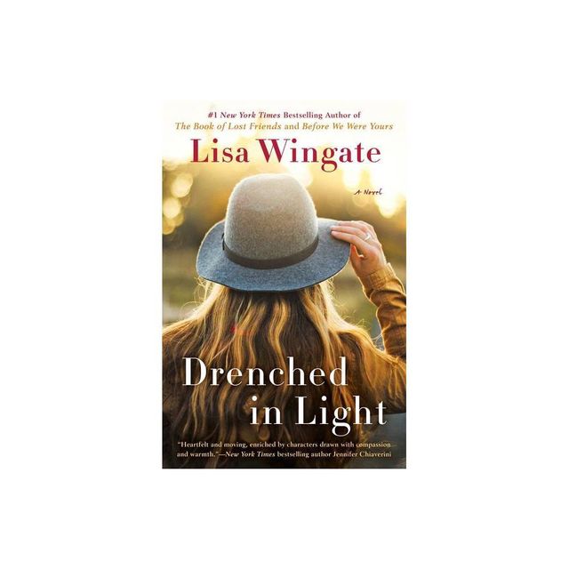 Drenched in Light - (Tending Roses) by Lisa Wingate (Paperback)