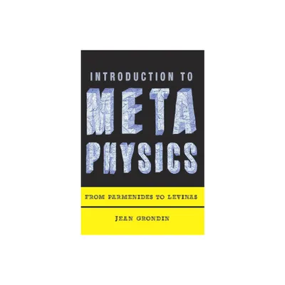 Introduction to Metaphysics - by Jean Grondin (Paperback)