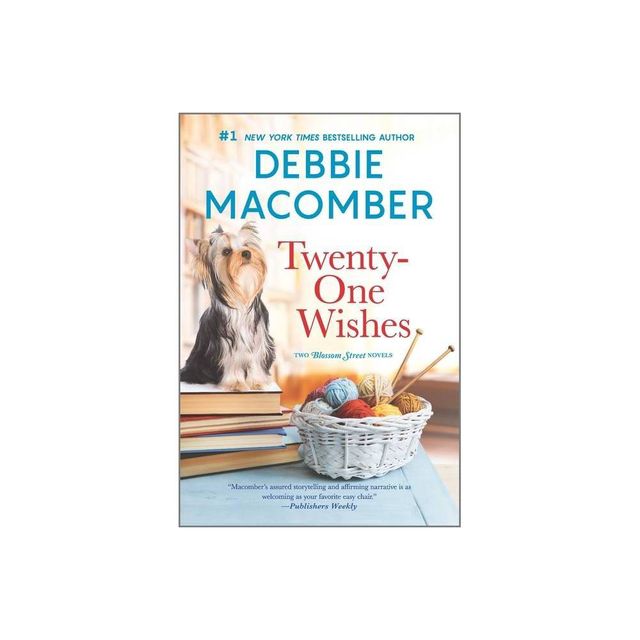 Twenty-One Wishes - (Blossom Street Novel) by Debbie Macomber (Paperback)