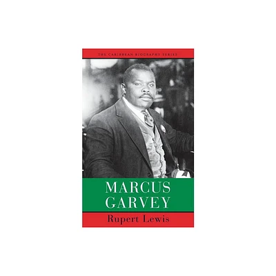 Marcus Garvey - (Caribbean Biography) by Rupert C Lewis (Paperback)