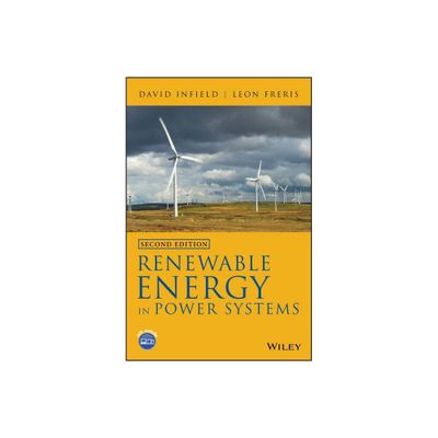 Renewable Energy in Power Systems - 2nd Edition by David Infield & Leon Freris (Hardcover)