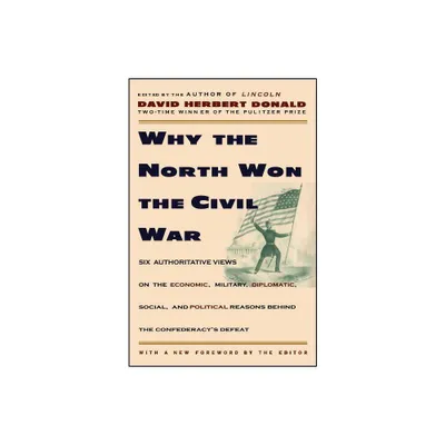 Why the North Won the Civil War - by David Herbert Donald (Paperback)