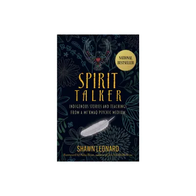 Spirit Talker - by Shawn Leonard (Paperback)