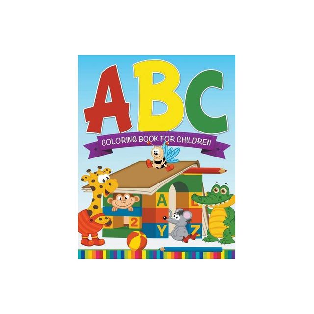 ABC Coloring Book For Children - by Speedy Publishing LLC (Paperback)