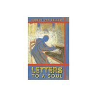 Letters to a Soul - by Hubert Van Zeller (Paperback)