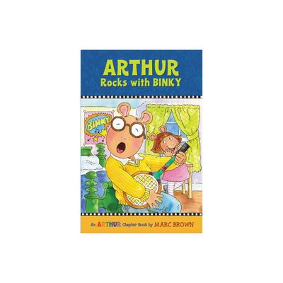 Arthur Rocks with Binky - (Marc Brown Arthur Chapter Books (Paperback)) by Marc Brown (Paperback)