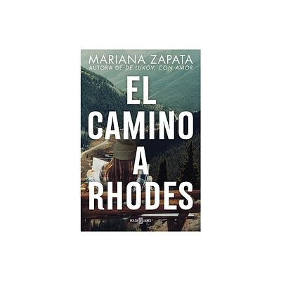 El Camino a Rhodes / All Rhodes Lead Here - by Mariana Zapata (Paperback)