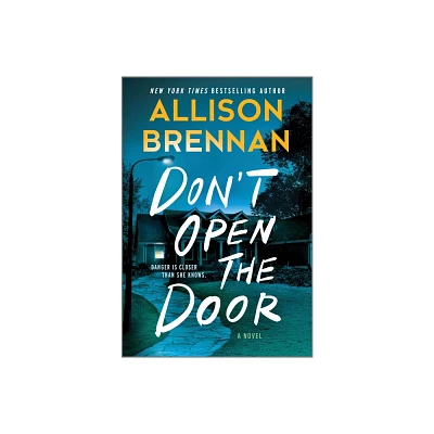 Dont Open the Door - (Regan Merritt) by Allison Brennan (Paperback)