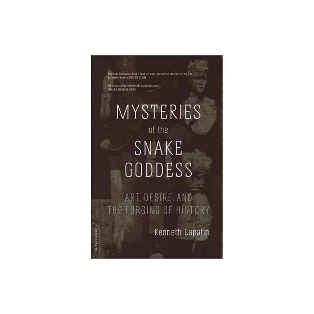 Mysteries of the Snake Goddess - by Kenneth Lapatin (Paperback)