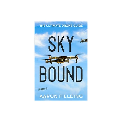 Sky Bound - by Aaron Fielding (Paperback)