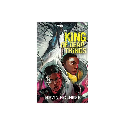 King of Dead Things - (King of Dead Things Duology) by Nevin Holness (Hardcover)