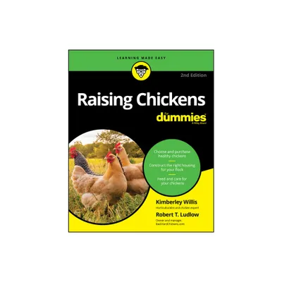 Raising Chickens for Dummies - 2nd Edition by Kimberley Willis & Robert T Ludlow (Paperback)