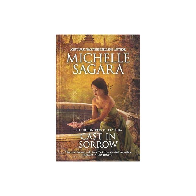 Cast in Sorrow - (Chronicles of Elantra) by Michelle Sagara (Paperback)