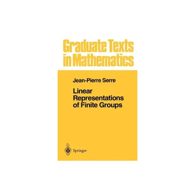 Linear Representations of Finite Groups - (Graduate Texts in Mathematics) 4th Edition by Jean-Pierre Serre (Hardcover)