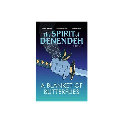 A Blanket of Butterflies - (The Spirit of Denendeh) 2nd Edition by Richard Van Camp (Paperback)