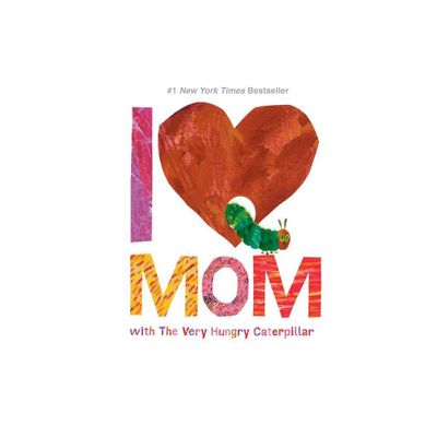 I Love Mom With the Very Hungry Caterpillar (Eric Carle) (Board Book)